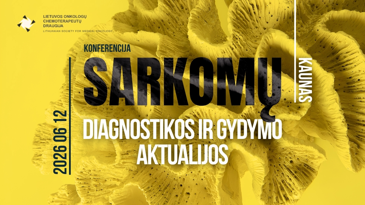 Sarkomų diagnostikos ir gydymo aktualijos