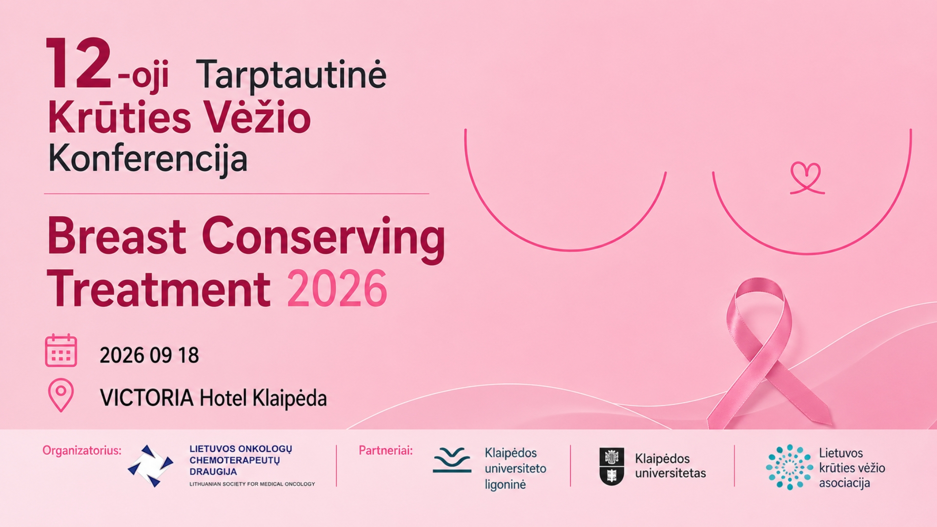12-oji Tarptautinė Krūties Vėžio Konferencija “Breast-Conserving Treatment”